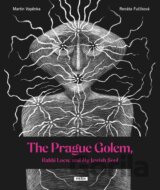 The Prague Golem, Rabbi Loew, and My Jewish Soul