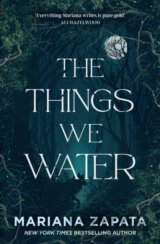 The Things We Water
