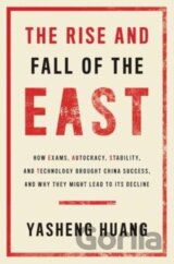 The Rise and Fall of the EAST