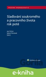 Slaďování soukromého a pracovního života rok poté