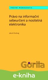 Právo na informační sebeurčení a nositelná elektronika
