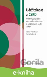 Udržitelnost a CSRD. Praktický průvodce vykazováním informací o udržitelnosti podle CSRD