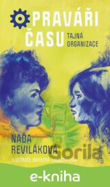 Opraváři času: Tajná organizace