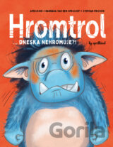 Hromtrol: Dneska nehromuje?!