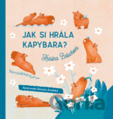 Jak si hrála kapybara?