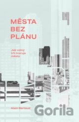 Města bez plánu