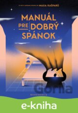 Manuál pre dobrý spánok
