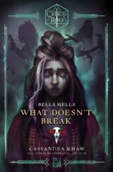 Critical Role: Bells Hells - What Doesnt Break