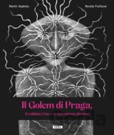 Il Golem di Praga, il rabbino Löw e la mia anima ebraica