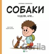Sobaky chudovi, ale...