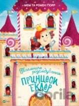 Taiemnyche rozsliduvannia pryntsesy Ekler