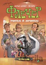 Flecher. Uchyteli i muchyteli