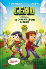 Selo. Zastriahli na Smarahdovomu ostrovi