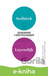 Kafkonomie: Z boží vůle bankéř