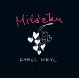 Karel Kryl: Miláčku...