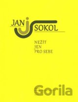 Nežít jen pro sebe
