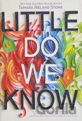 Little Do We Know