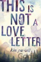 This is Not a Love Letter