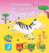 Poznávame 100 vecí okolo nás: Zvieratá