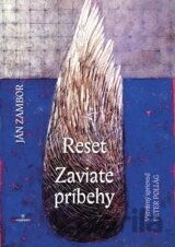 RESET / Zaviate príbehy