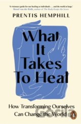 What It Takes To Heal