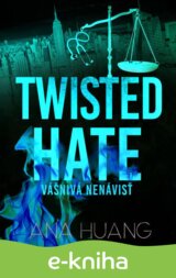Twisted Hate: Vášnivá nenávisť