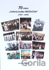 70 rokov Ľudovej hudby Prešovčan (1954 - 2024)