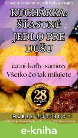 Kuchárka: Šťastné jedlo pre dušu