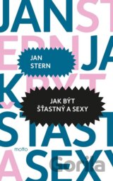 Jak být šťastný a sexy
