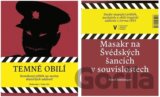 Temné obilí / Masakr na Švédských šancích v souvislostech