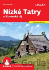 Nízké Tatry a Slovenský ráj - turistický průvodce Rother