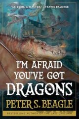 I'm Afraid You've Got Dragons