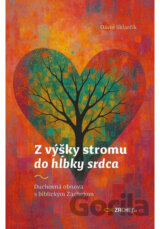 Z výšky stromu do hĺbky srdca