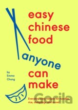 Easy Chinese Food Anyone Can Make
