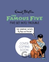 Famous Five Graphic Novel: Five Get Into Trouble