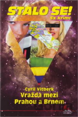 Vražda mezi Prahou a Brnem