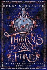 Thorns & Fire