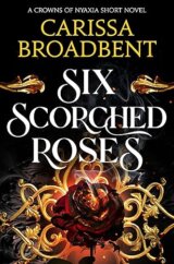 Six Scorched Roses