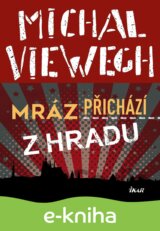 Mráz přichází z Hradu
