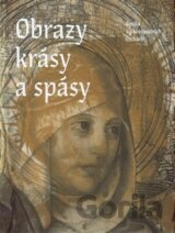 Obrazy krásy a spásy. Gotika v jihozápadních Čechách
