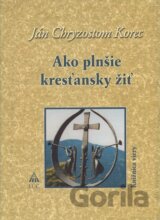 Ako plnšie kresťansky žiť