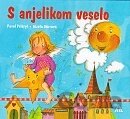 S anjelikom veselo