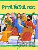 Prvá Veľká noc
