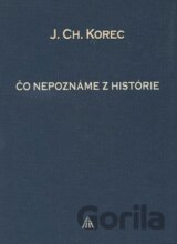 Čo nepoznáme z histórie