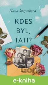 Kdes byl, tati?