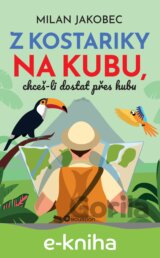 Z Kostariky na Kubu, chceš-li dostat přes hubu
