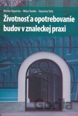 Životnosť a opotrebovanie budov v znaleckej praxi