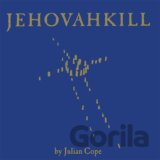 Julian Cope: Jehovahkill LP