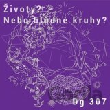 Dg307: Životy? Nebo Bludné Kruhy? LP