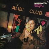 Dr. Feelgood:  Sneakin' Suspicion